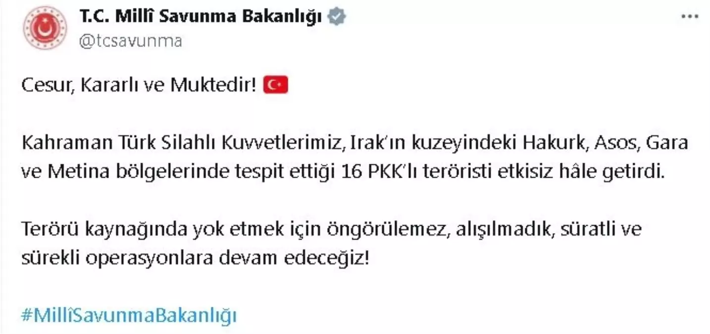 MSB: Irak’ın kuzeyinde 16 PKK’lı terörist etkisiz hale getirildi